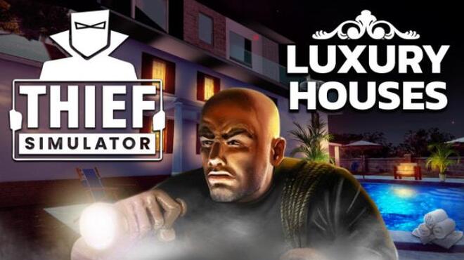 [PC]Thief Simulator Luxury Houses -磁链下载-Zero