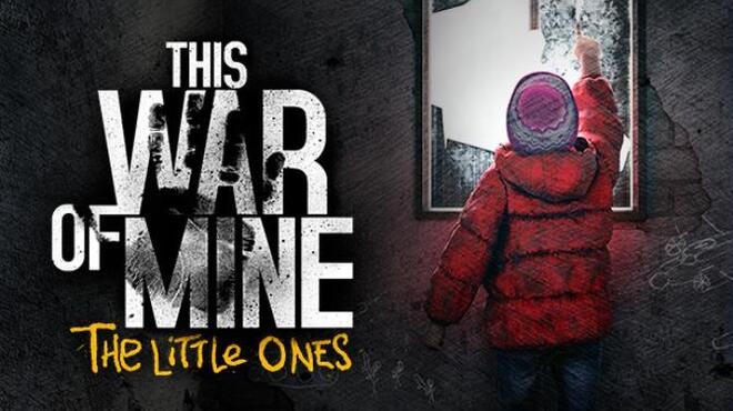[PC]This War of Mine – The Little Ones DLC -磁链下载-Zero-零之资源仓库