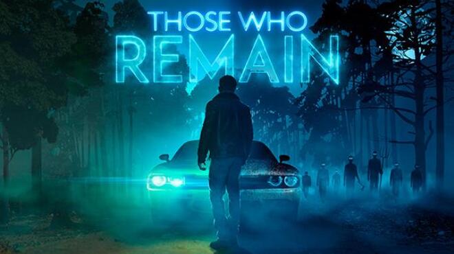 [PC]Those Who Remain v1.0191 -磁链下载-Zero-零之资源仓库