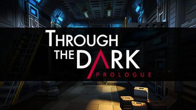 [PC]Through The Dark: Prologue -磁链下载 - Zero-零之资源仓库-Zero-零之资源仓库