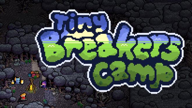 [PC]Tiny Breakers Camp -磁链下载-Zero-零之资源仓库