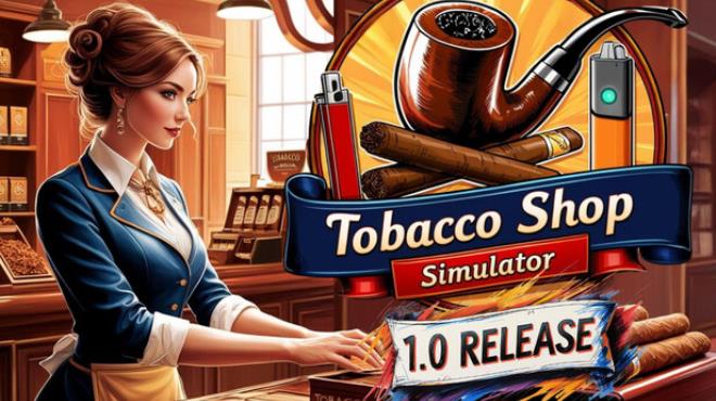[PC]Tobacco Shop Simulator -磁链下载-Zero-零之资源仓库