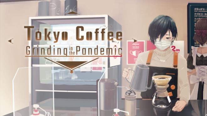 [PC]Tokyo Coffee Grinding in the Pandemic -磁链下载-Zero-零之资源仓库