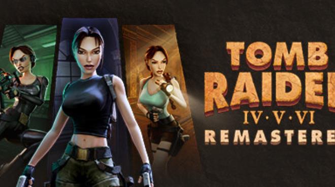 [PC]Tomb Raider IV-VI Remastered -磁链下载-Zero-零之资源仓库