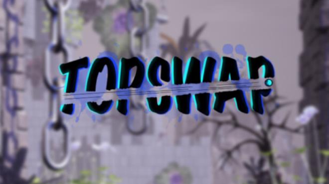 [PC]Topswap -磁链下载-Zero-零之资源仓库