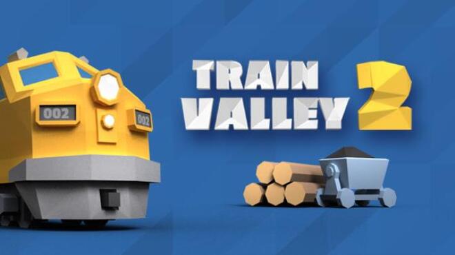 [PC]Train Valley 2 -磁链下载-Zero-零之资源仓库