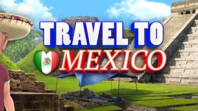 [PC]Travel to Mexico -磁链下载-Zero-零之资源仓库