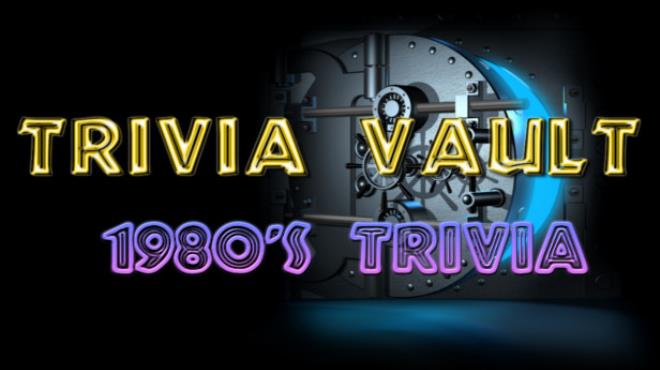 [PC]Trivia Vault: 1980’s Trivia -磁链下载-Zero-零之资源仓库