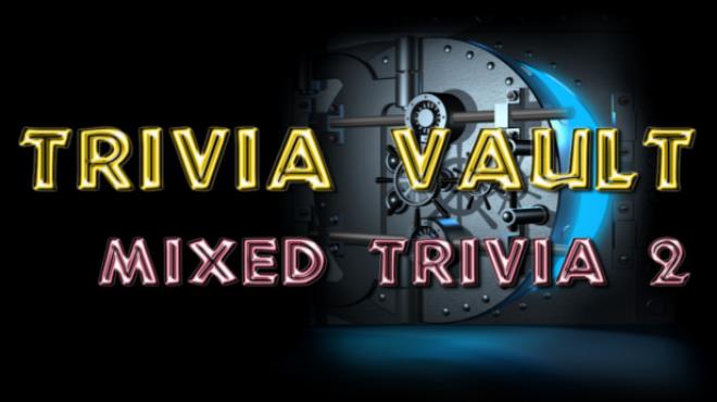 [PC]Trivia Vault: Mixed Trivia 2 -磁链下载-Zero-零之资源仓库