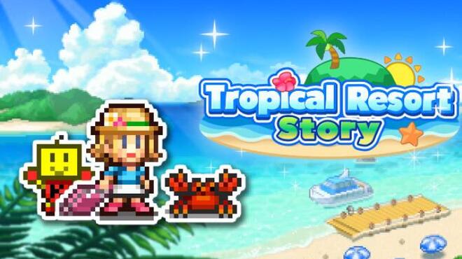 [PC]Tropical Resort Story -磁链下载-Zero-零之资源仓库