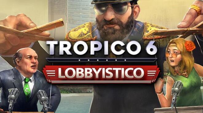 [PC]Tropico 6 Lobbyistico Hotfix -磁链下载-Zero
