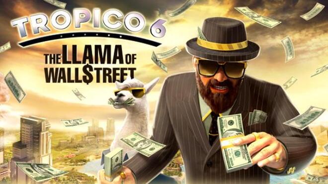 [PC]Tropico 6 The Llama of Wall Street MULTi11 -磁链下载 - Zero-零之资源仓库-Zero-零之资源仓库