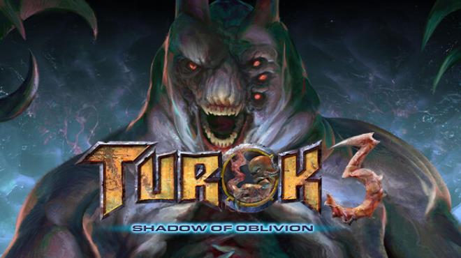 [PC]Turok 3 Shadow of Oblivion Remastered -磁链下载-Zero