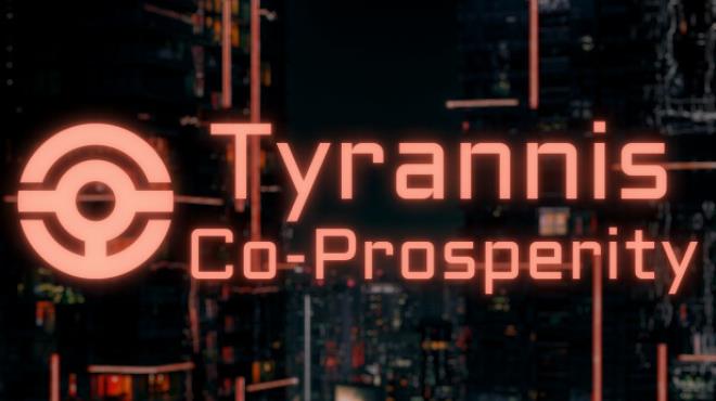 [PC]Tyrannis: Co-Prosperity -磁链下载-Zero-零之资源仓库