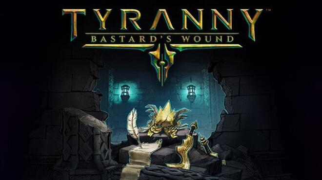 [PC]Tyranny – Bastard’s Wound -磁链下载-Zero-零之资源仓库