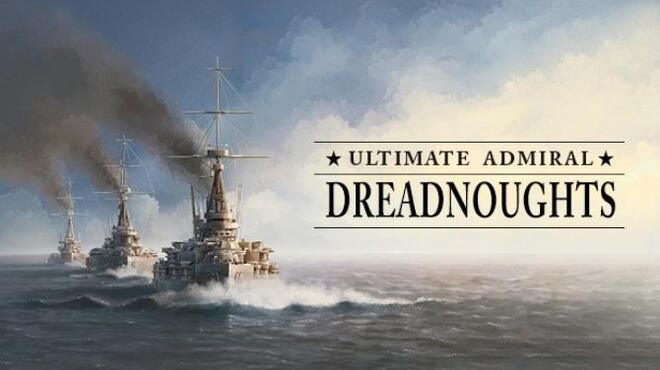 [PC]Ultimate Admiral: Dreadnoughts v1.3.9.3 -磁链下载-Zero-零之资源仓库