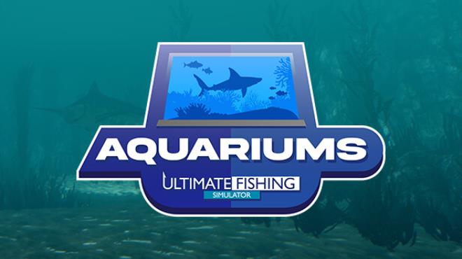 [PC]Ultimate Fishing Simulator Aquariums -磁链下载-Zero-零之资源仓库