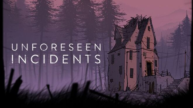 [PC]Unforeseen Incidents v1 6 -磁链下载-Zero