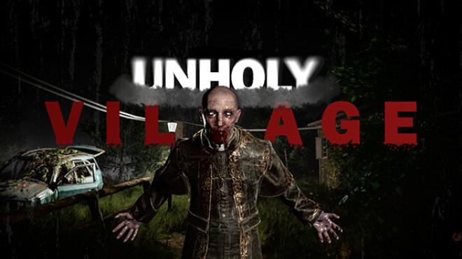 [PC]Unholy Village -磁链下载-Zero-零之资源仓库