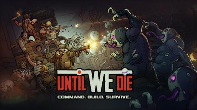 [PC]Until We Die -磁链下载-Zero