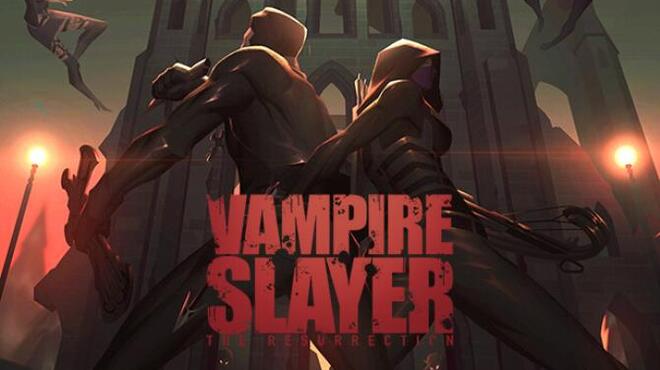 [PC]Vampire Slayer The Resurrection -磁链下载-Zero-零之资源仓库