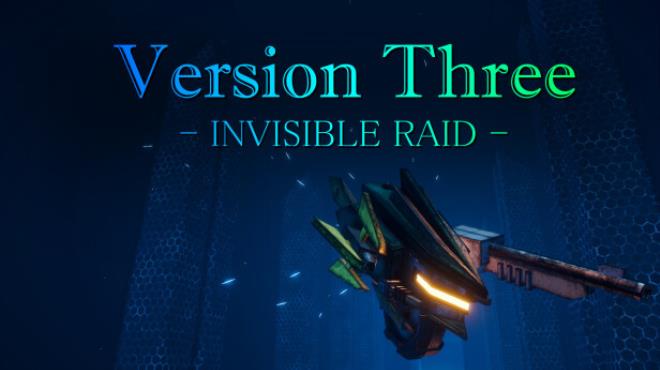 [PC]VersionThree INVISIBLE RAID -磁链下载-Zero-零之资源仓库