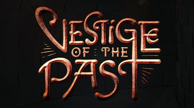 [PC]Vestige of the Past -磁链下载-Zero-零之资源仓库