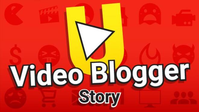 [PC]Video blogger Story -磁链下载-Zero
