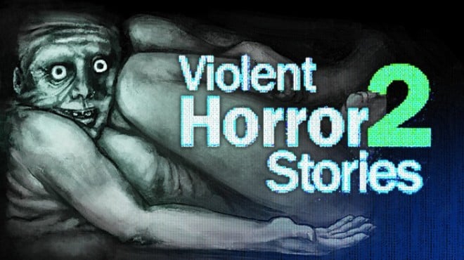 [PC]Violent Horror Stories 2 -磁链下载-Zero-零之资源仓库