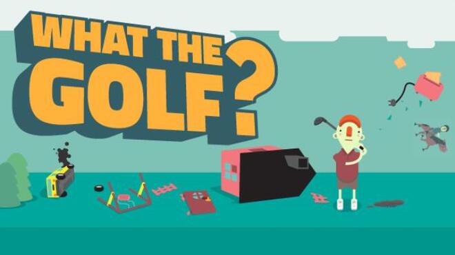 [PC]WHAT THE GOLF -磁链下载-Zero-零之资源仓库