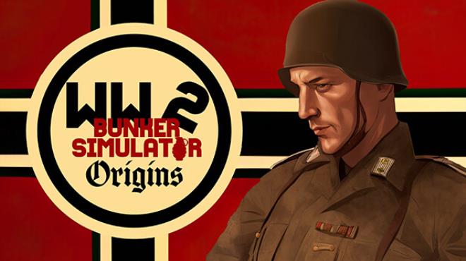 [PC]WW2 Bunker Simulator Origins -磁链下载-Zero-零之资源仓库