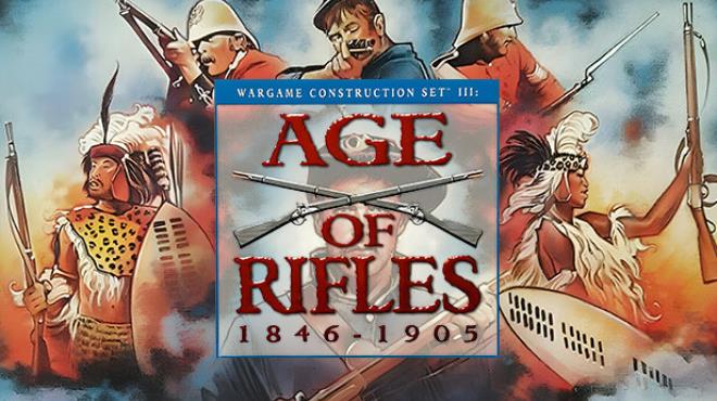 [PC]Wargame Construction Set III: Age of Rifles 1846-1905 -磁链下载-Zero-零之资源仓库