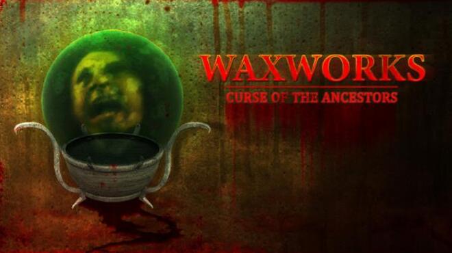 [PC]Waxworks Curse of the Ancestors -磁链下载-Zero-零之资源仓库