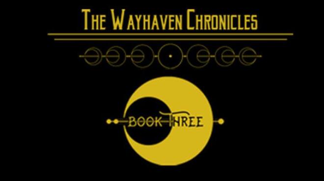 [PC]Wayhaven Chronicles: Book Three -磁链下载-Zero-零之资源仓库