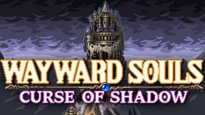 [PC]Wayward Souls -磁链下载-Zero