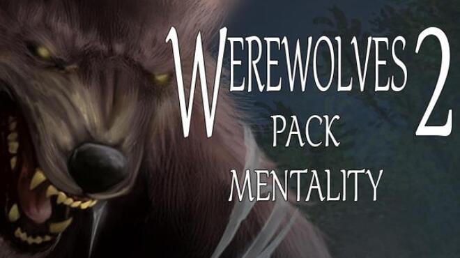 [PC]Werewolves 2: Pack Mentality -磁链下载-Zero-零之资源仓库