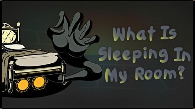 [PC]What Is Sleeping In My Room -磁链下载-Zero-零之资源仓库