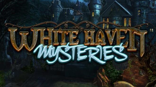 [PC]White Haven Mysteries -磁链下载-Zero-零之资源仓库