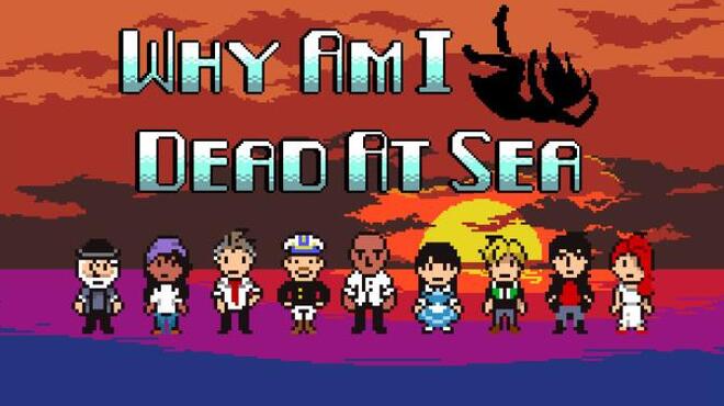 [PC]Why Am I Dead At Sea -磁链下载-Zero-零之资源仓库