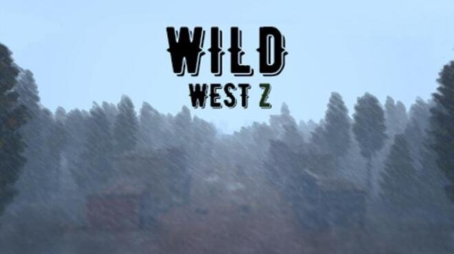 [PC]Wild West Z -磁链下载-Zero-零之资源仓库