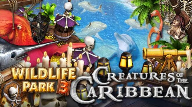 [PC]Wildlife Park 3 – Creatures of the Caribbean -磁链下载-Zero-零之资源仓库
