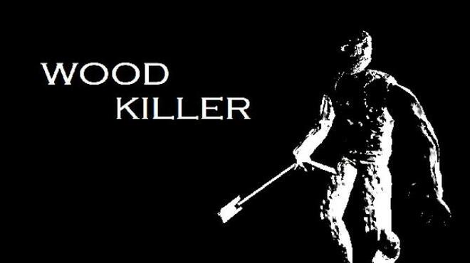 [PC]Wood Killer -磁链下载-Zero