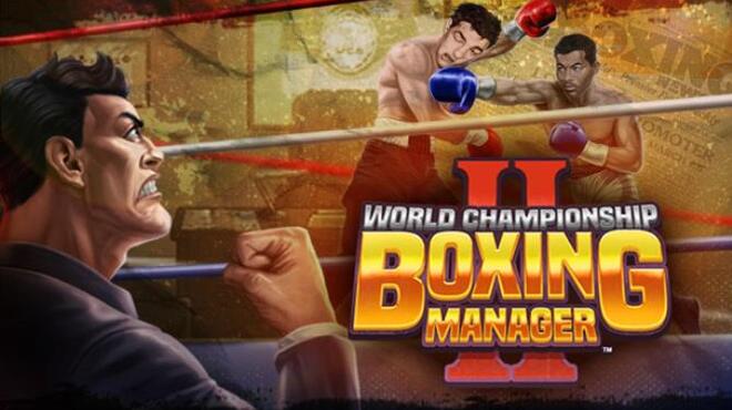 [PC]World Championship Boxing Manager 2 v0 15 6 0 -磁链下载-Zero
