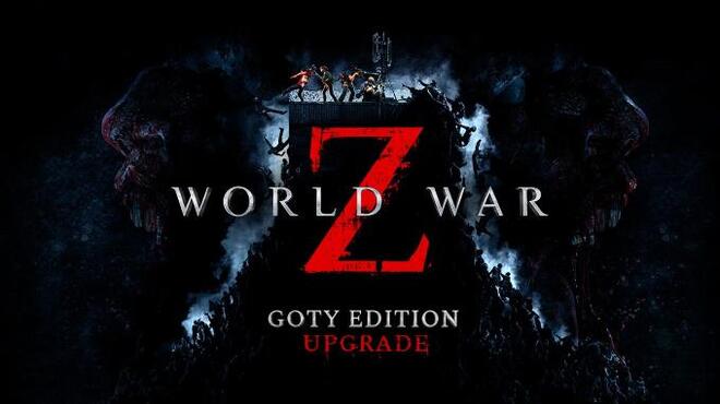 [PC]World War Z GOTY Edition -磁链下载-Zero-零之资源仓库