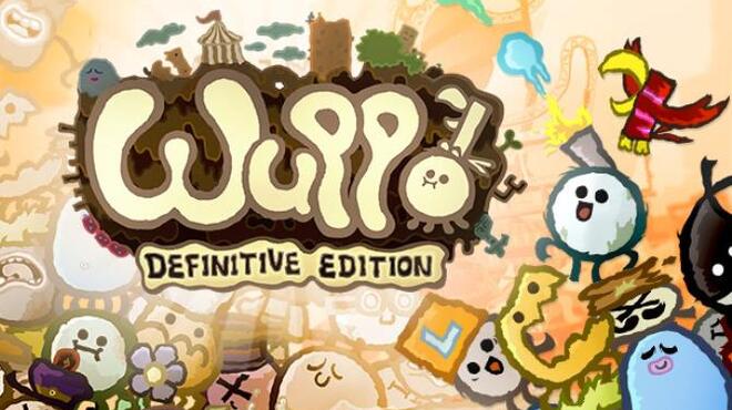 [PC]Wuppo Definitive Edition -磁链下载-Zero-零之资源仓库