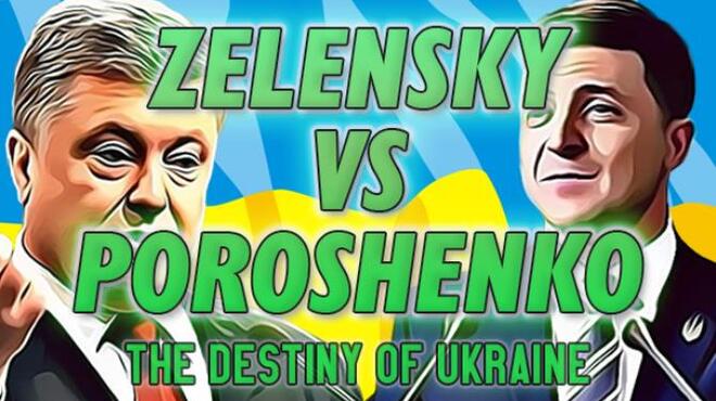 [PC]ZELENSKY vs POROSHENKO: The Destiny of Ukraine -磁链下载-Zero