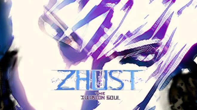 [PC]ZHUST – THE ILLUSION SOUL -磁链下载-Zero-零之资源仓库
