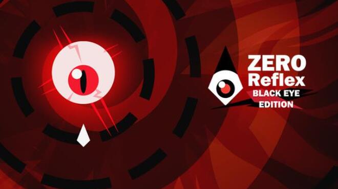 [PC]Zero Reflex : Black Eye Edition -磁链下载-Zero