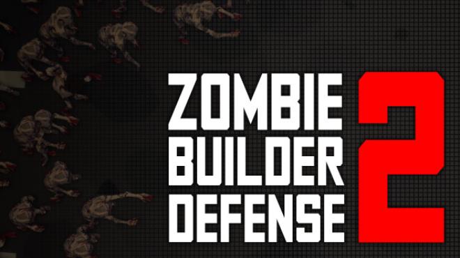 [PC]Zombie Builder Defense 2 -磁链下载-Zero-零之资源仓库