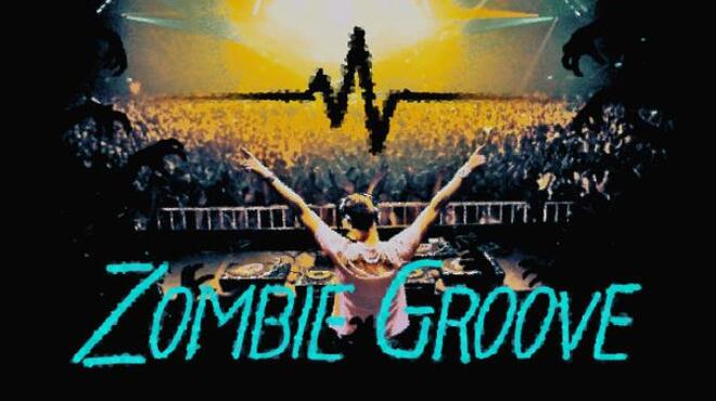 [PC]Zombie Groove -磁链下载-Zero-零之资源仓库